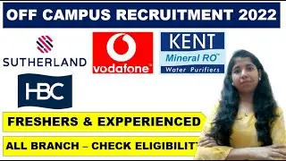 Off Campus Hiring 2022 | Vodafone, HBC, Sutherland, Kent RO | BE, BTech, MCA, BCA | Fresher Jobs