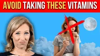 AVOID Taking These Vitamin Supplements BEFORE Bedtime | Dr. Janine
