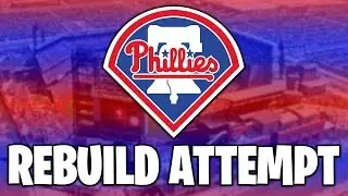 Rebuilding the Philadelphia Phillies - MLB The Show 17 Franchise Rebuild