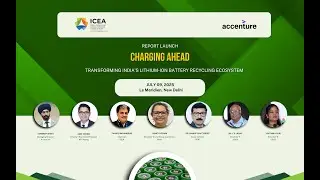 Report Launch - Charging Ahead: Transforming India&rsquo;s Lithium-ion Battery Recycling Ecosystem