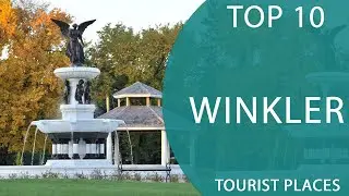 Top 10 Best Tourist Places to Visit in Winkler, Manitoba | Canada - English