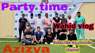 Azizya party time in khober