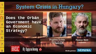 System Crisis in Hungary? 3. &ndash; Does the Orban Government have an Economic Strategy?