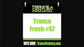 Trance Century Radio - Trance Fresh #57