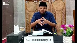 Kewajiban Tauhid Bagi Seluruh Manusia -  Ustadz Hamdi Albakry, Lc