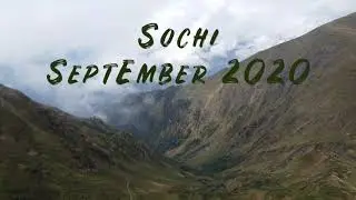 Сочи, Красная поляна в сентябре 2020 / Sochi, September 2020
