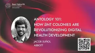 How Ant Colonies are Revolutionizing Digital Health Development - Jacob Su&ntilde;ol | React Native EU 2023