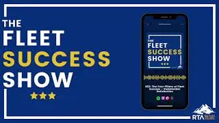 002: The Four Pillars of Fleet Success - Stakeholder Satisfaction