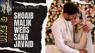 Shoaib Malik And Sana Javaid Wedding | Second Marriage | Ibtisam Sheikh | Latest News.