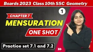 Chapter 7 Mensuration | ONE SHOT | Practice set 7.1 and 7.2 | Class 10 Geometry | Maharashtra board