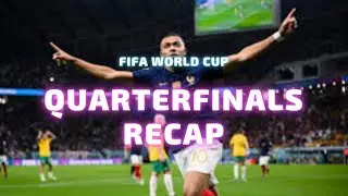 FIFA World Cup 2022 Quarterfinals Recap
