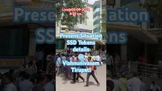 Present Situation in Tirupati | SSD Tokens update| #ssdtokens#darshan #tirumala #tirupati #ttd #free
