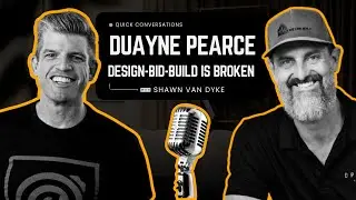 Interview with Duayne Pearce   Design, Bid, Build is a Broken Process
