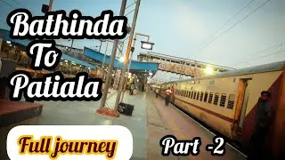 Bathinda cantt. to patiala puri journey