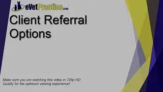 eVetPractice - Client Referral Options