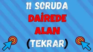11 Soruda DAİREDE ALAN ( Tekrar ) | 2021 YKS + 1 Soru Garanti