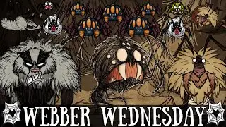 Webber Wednesday - Hot, Rough Fluff And Stuff! - Bearger & Antlion Fights! [Don't Starve Together]