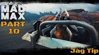 Mad Max Playthrough Part 10: Jag Tip