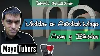 Modelar con Autodesk Maya el Arco y la Bóveda ! Tutoriales 3D Maya Español para MayaTubers