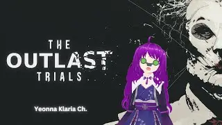 🟣Live Streaming [RESTREAM] | Masih bertahan dari kejaran Ex-Pops👹| The Outlast Trials