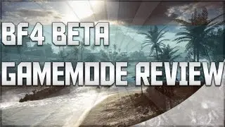 Battlefield 4 Beta | Game Mode Review | Conquest & Domination