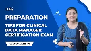 Preparation Tips for Clinical Data Manager Certification Exam | LLRI | @LLRI_Official