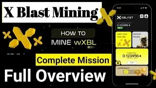 XBlast Mining Complete Guide || XBlast telegram || XBlast Wallet connect