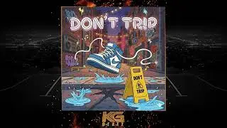 Aye G - Don't Trip