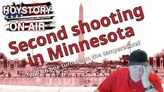 Hoystory On Air S2E8: A Second Shooting in Minnesota; Will no one turn down the temperature?