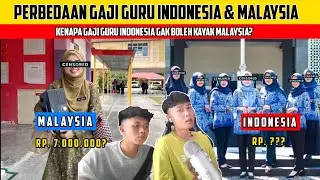 BEDA BANGET ! GAJI GURU DI MALAYSIA DAN INDONESIA IBARAT BUMI DAN LANGIT? Kenapa bisa begini?