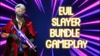 Evil Slayer Bundle Gameplay // Garena Free Fire // Neon Bros Gaming