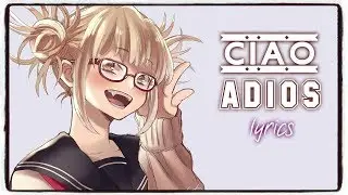 「Nightcore」Ciao Adios (Lyrics)