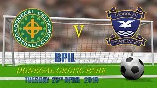 Donegal Celtic v Bangor FC