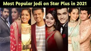 Ranking of top 8 most popular jodi of Star Plus in 2021 Only Real||Popular Jodi of Star Plus in 2021