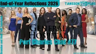 General Hospital (End-of-Year 2025) | Port Charles Chat