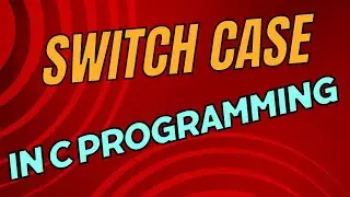 Switch Case Statement  in c || Switch case syntax, working ||Control Structure in C|| C Programming