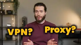 VPNs Aren’t Always the Best Choice – When to Use a Proxy