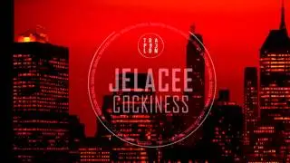 Jelacee - Cockiness