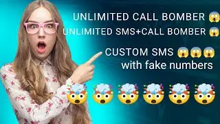 Unlimited call bomber,Sms bomber... 😱😱 fake custom message fake number .. lastest song