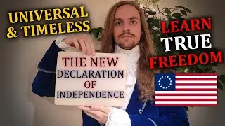 The Declaration of Independence REVISED, Made Universal & Timeless!