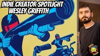Wesley Griffith | Indie Creator Spotlight