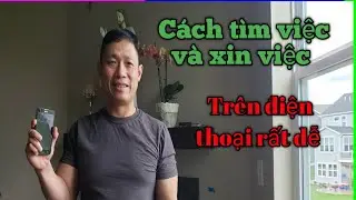 Cuộc sống Mỹ | Cách tìm việc và xin việc làm bằng điện thoại rất dễ