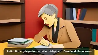 Judith Butler y la performatividad del género: Desafiando las normas