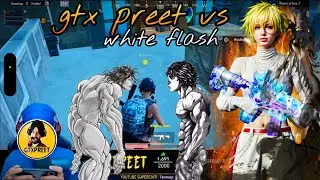 Gtx preet vs whiteflash 🔱 playing with redmi k50i 🔥 @GtxPreet 