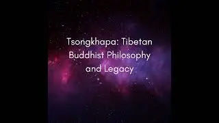 Tsongkhapa: Tibetan Buddhist Philosophy and Legacy #1241