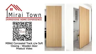 MIRAI Concealed Track c/w Soft Closing - Wooden Door (Product Video)
