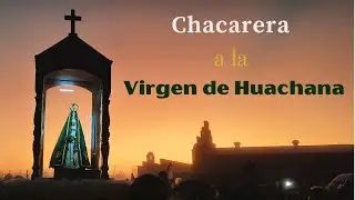 Chacarera a la Virgen de Huachana