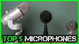 Best Microphones - Top 5 Microphones