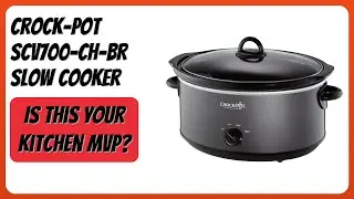 REVIEW (2026): Crock-Pot SCV700-CH-BR Slow Cooker. Features