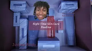 Night Time Skin Care Routine